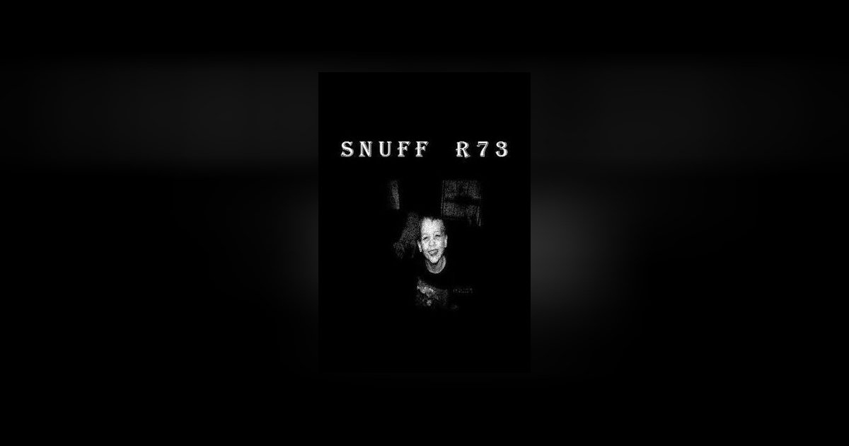 Snuff R73: curta de 2015 - Filmow