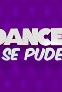 Dance Se Puder - Poster / Capa / Cartaz - Oficial 1