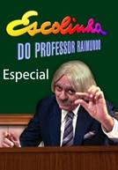 Escolinha do Professor Raimundo: Especial (Escolinha do Professor Raimundo: Especial)