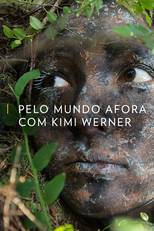 Pelo Mundo Afora com Kimi Werner (Pelo Mundo Afora com Kimi Werner)