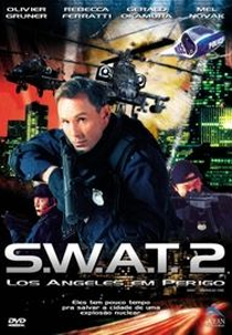 S.W.A.T. 2: Los Angeles em Perigo (SWAT: Warhead One)