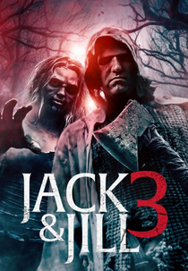 The Legend of Jack and Jill 3 (Jack and Jill: Hills Run Red)