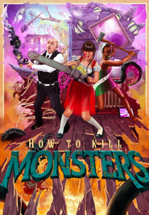 How To Kill Monsters (How To Kill Monsters)