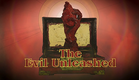 The Evil Unleashed - Horror Short