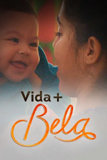 Vida + Bela (1ª Temporada) (Vida + Bela (1ª Temporada))