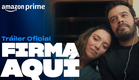 Firma Aquí - Tráiler oficial | Amazon Prime