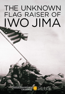 O Herói Desconhecido de Iwo Jima (The Unknown Flag Raiser of Iwo Jima)