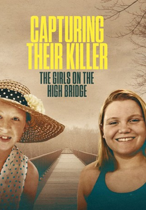 Capturando seu Assassino: As Garotas da Ponte (Capturing Their Killer: The Girls on the High Bridge)
