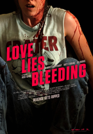 Love Lies Bleeding: O Amor Sangra (Love Lies Bleeding)