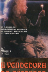 A Vendedora de Fósforos (The Little Match Girl)