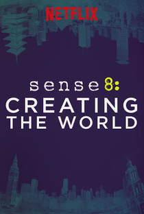 Sense8: Criação do Mundo - Poster / Capa / Cartaz - Oficial 2