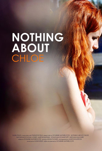 Nada Sobre Chloe - Poster / Capa / Cartaz - Oficial 2