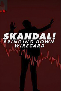 O Escândalo da Wirecard - Poster / Capa / Cartaz - Oficial 1