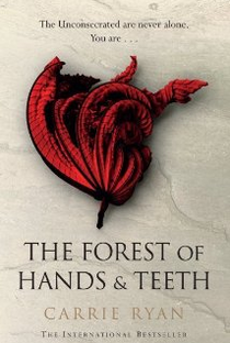 The Forest of Hands and Teeth - Poster / Capa / Cartaz - Oficial 1