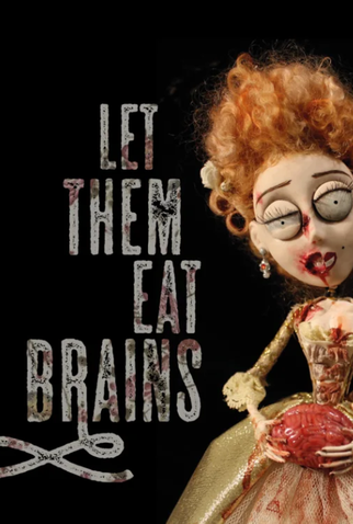 Poster 1 de Curta Let Them Eat Brains (2016)