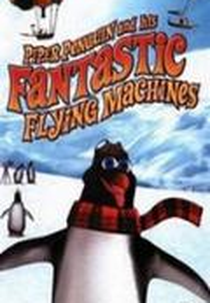 Piper - O Pinguim e Sua Fantástica Máquina Voadora (Piper Penguin and His Fantastic Flying Machines)