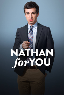 Nathan for You (1ª Temporada) - Poster / Capa / Cartaz - Oficial 2