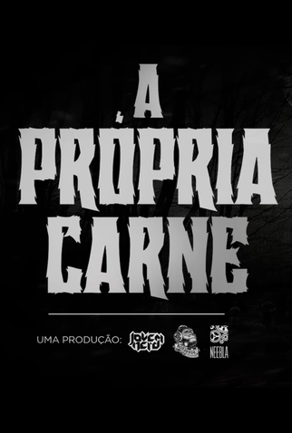 Poster 3 de Filme A Própria Carne (2025)