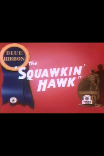 Poster de Curta The Squawkin' Hawk (1942)