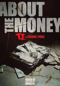 T.I. Feat. Young Thug: About the Money (T.I. Feat. Young Thug: About the Money)
