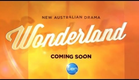 Wonderland - Coming Soon To TEN