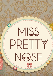 Miss nariz bonito (Miss Pretty Nose)