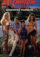 Paraíso Perdido (Baywatch: Forbidden Paradise)