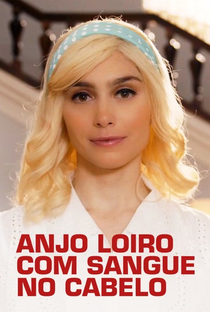 Anjo Loiro com Sangue no Cabelo - Poster / Capa / Cartaz - Oficial 1