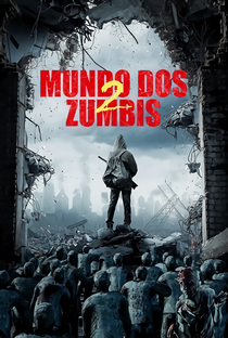 Mundo dos Zumbis 2 - Poster / Capa / Cartaz - Oficial 2