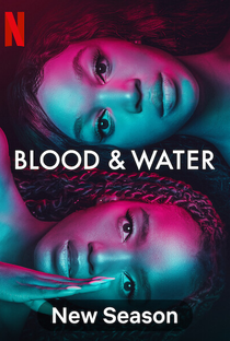 Sangue e Água (2ª Temporada) - Poster / Capa / Cartaz - Oficial 3