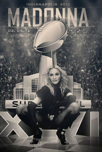 Super Bowl XLVI Halftime Show: Madonna - Poster / Capa / Cartaz - Oficial 2