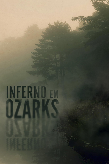  de Filme Inferno em Ozarks (2023)