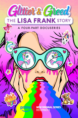 Glitter e Ganância: A história de Lisa Frank (Glitter and Greed: The Lisa Frank Story)