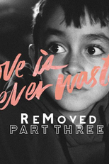 Removida 3 - O Amor Nunca é Desperdiçado (ReMoved #3 - Love Is Never Wasted)