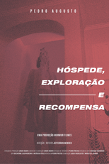 Hóspede, Exploração e Recompensa (Hóspede, Exploração e Recompensa)
