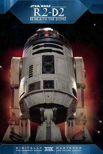 R2-D2: Beneath the Dome - Poster / Capa / Cartaz - Oficial 2