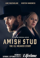 A História de Eli Weaver (Amish Stud: The Eli Weaver Story)