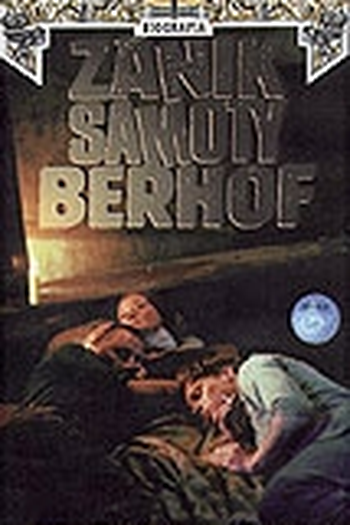  de Filme Zánik samoty Berhof     (1985)