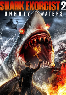 Shark Exorcist 2: Unholy Waters (Shark Exorcist 2)