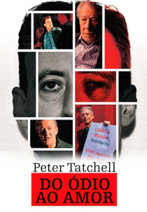 Peter Tatchell: Do ódio ao amor (Hating Peter Tatchell)