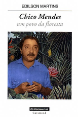 Chico Mendes - Um Povo da Floresta (Chico Mendes - Um Povo da Floresta)