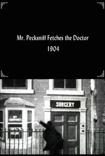 Mr. Pecksniff Fetches the Doctor - Poster / Capa / Cartaz - Oficial 1