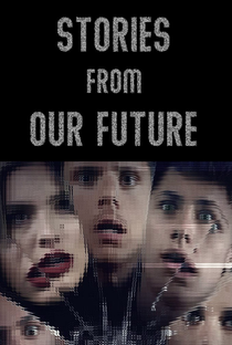 Stories from Our Future - Poster / Capa / Cartaz - Oficial 1