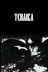 Tchaïka (Trois video haikus: Tchaïka)
