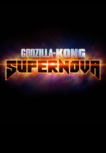 Godzilla e Kong: Supernova (Godzilla e Kong: Supernova)