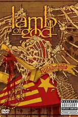 Lamb Of God: Killadelphia (Lamb Of God: Killadelphia)