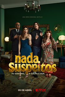 Nada Suspeitos (1ª Temporada) - Poster / Capa / Cartaz - Oficial 4