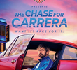 The Chase for Carrera