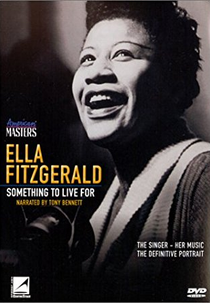 Ella Fitzgerald: Something to Live For (American Masters: Ella Fitzgerald)