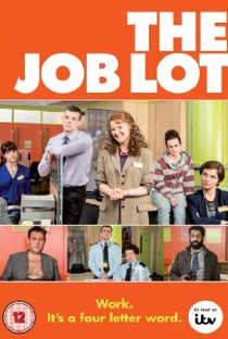 The Job Lot (1ª Temporada) - Poster / Capa / Cartaz - Oficial 1